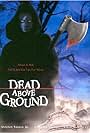 Dead Above Ground (2002)