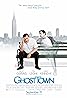 Ghost Town (2008) Poster