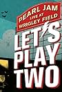 Danny Clinch and Eddie Vedder in Pearl Jam: Let's Play Two (2017)