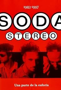 Primary photo for Soda Stereo: Una Parte De La Euforia