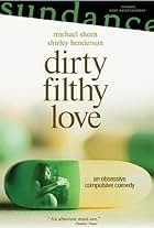 Dirty Filthy Love