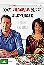 The Trouble with Alexander (2012)