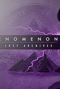 Primary photo for Phenomenon: The Lost Archives