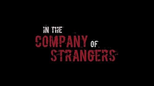 In The Company Of Strangers.-trailer