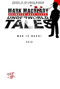 Primary photo for Mark Macready Underworld Tales