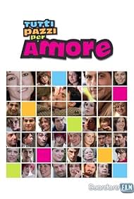 Tutti pazzi per amore (2008)