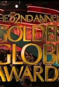 The 52nd Annual Golden Globe Awards (1995)