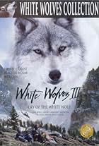 White Wolves III: Cry of the White Wolf