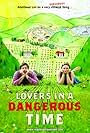 Lovers in a Dangerous Time (2009)