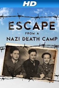 Primary photo for Escape from a Nazi Death Camp