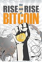 The Rise and Rise of Bitcoin (2014)