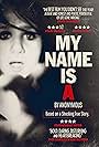 My Name Is 'A' by Anonymous (2012)