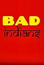 Bad Indians (2018)