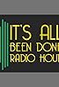 It's All Been Done Radio Hour (Podcast Series 2016) Poster