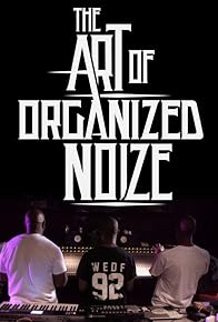 Primary photo for The Art of Organized Noize