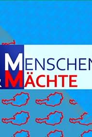 Menschen & Mächte (2007)