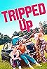 Tripped Up (2023) Poster