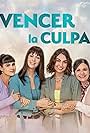 Gabriela de la Garza, María Sorté, Romina Poza, and Claudia Martín in Vencer la culpa (2023)