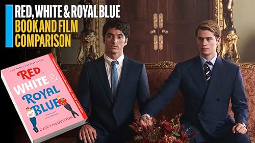 'Red, White & Royal Blue' Book and Film Comparison