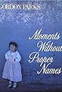 Moments Without Proper Names (1987)