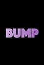 Bump (2019)