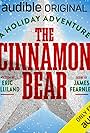 The Cinnamon Bear: A Holiday Adventure (2021)