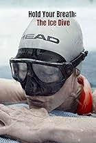 Johanna Nordblad in Hold Your Breath: The Ice Dive (2022)