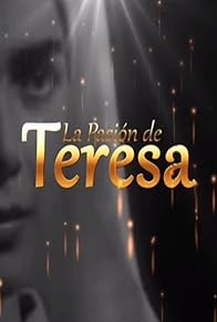 Primary photo for La pasion de Teresa