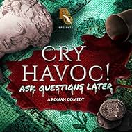 Cry Havoc! Ask Questions Later (2023)