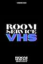 Room Service VHS (2021)