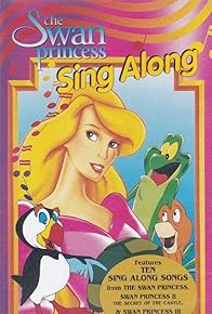 Primary photo for The Swan Princess: Sing Along