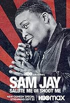 Sam Jay: Salute Me or Shoot Me