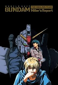 Primary photo for Mobile Suit Gundam: The 08th MS Team - Miller's Report