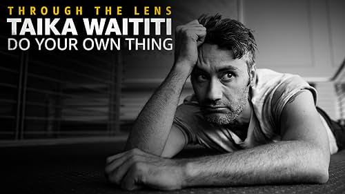 Taika Waititi - Do Your Own Thing