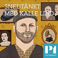 Primary photo for Snedtänkt med Kalle Lind