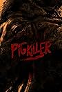 Pig Killer (2022)