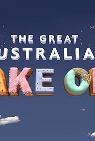 Primary photo for The Great Australian Bake Off