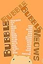 Debra Gavlak, Jeremy Shanok, Nathan John Beale, Gregory E. Steen, Gina McTeague, Palmer Scott, Andrew Orefice, John Orefice, Travis Doane, Austin Rich, Daniel J. Harmon, and Henry Orefice in Bubble Bubble Bubble Meows (2022)