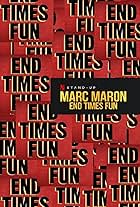 Marc Maron: End Times Fun