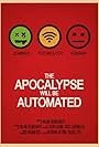 The Apocalypse will be Automated (2018)