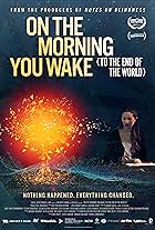 On the Morning You Wake (to the End of the World) (2022)