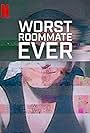 Worst Roommate Ever (2022)