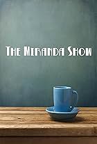 The Miranda Show