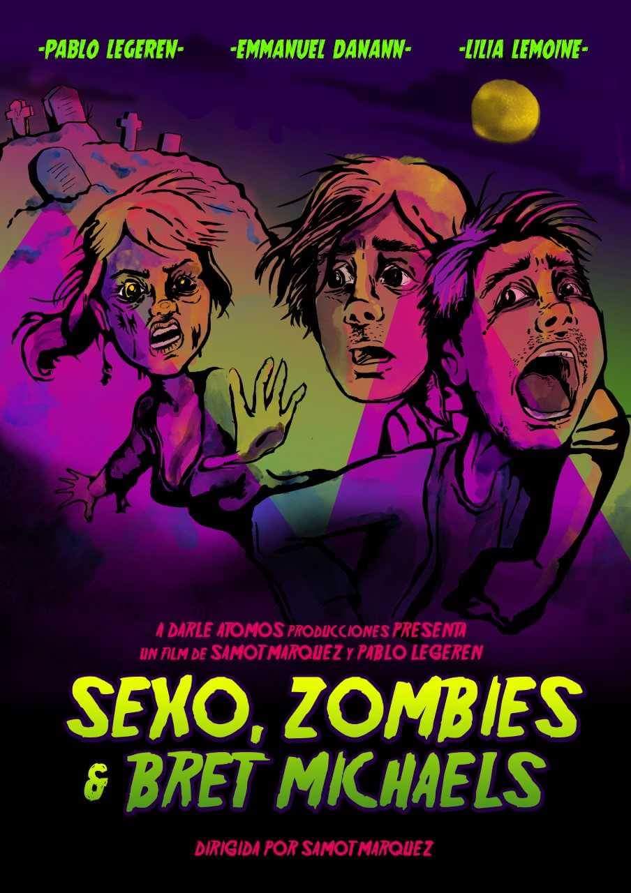 Sexo, Zombies Y Bret Michaels (2017)