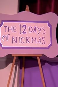 Primary photo for The 12 Days of Nickmas