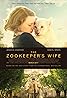 The Zookeeper's Wife (2017) Poster