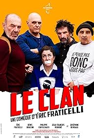 Denis Braccini, Philippe Corti, Eric Fraticelli, Joséphine de Meaux, and Jean-François Perrone in Le clan (2023)