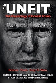 Primary photo for Unfit: The Psychology of Donald Trump