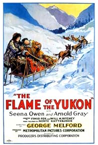 Primary photo for The Flame of the Yukon