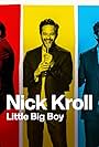 Nick Kroll: Little Big Boy (2022)